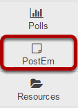 To access this tool, select PostEm from the Tool Menu in your site.